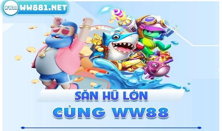 Săn Hũ Lớn Cùng WW88 - Thỏa Sức Quay Hũ Rinh Quà Liền Tay 1 Giới thiệu đôi nét về săn hũ lớn cùng WW88