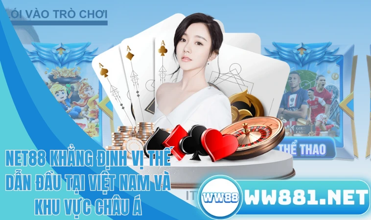 Net88 Và Những Điều Thú Vị Về Nhà Cái Uy Tín Số 1 Hiện Nay 1 Net88 khẳng định vị thế dẫn đầu tại Việt Nam và khu vực Châu Á