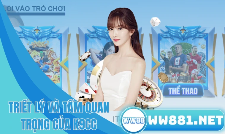 K9CC - Thương Hiệu Cá Cược Chất Lượng Cho Anh Em 2 Triết lý và tầm quan trọng của K9CC
